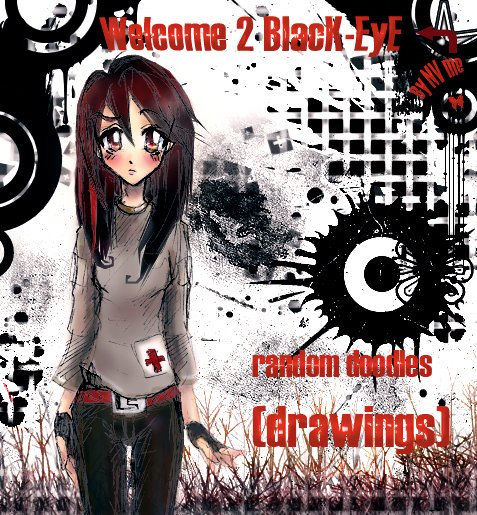 BlacK- -EyE