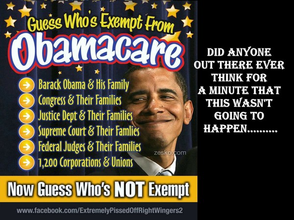 OBAMACARE.....Guess who's not EXEMPT.....YOU
