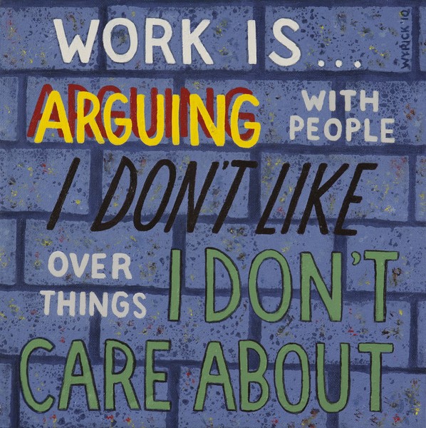 Work Is...(Lawyers' Lament)