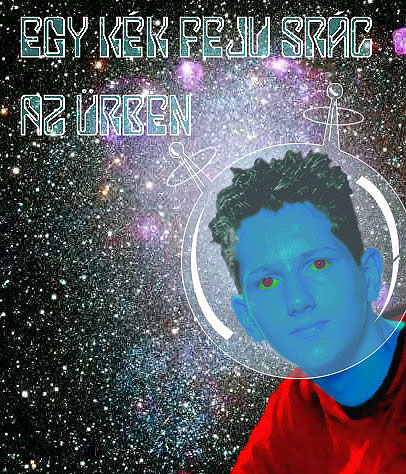 egy kék feju srác az ürben