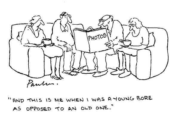 Old bore.