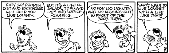 Who'd want a longer life living like that?
