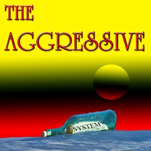 The Aggressive System