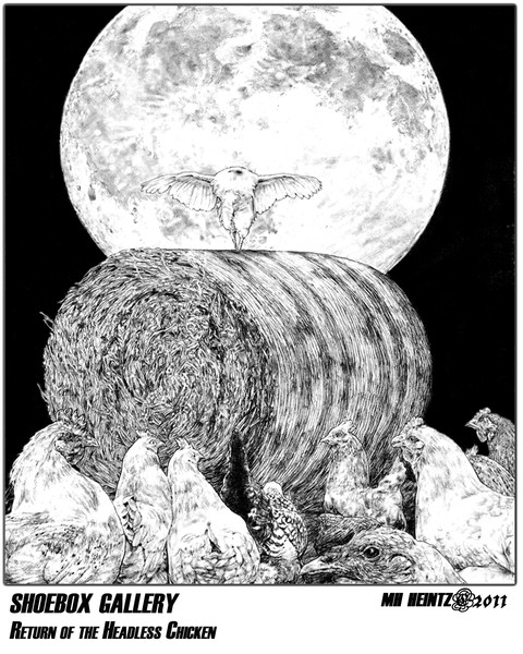 SHOEBOX GALLERY: Return of the Headless Chicken