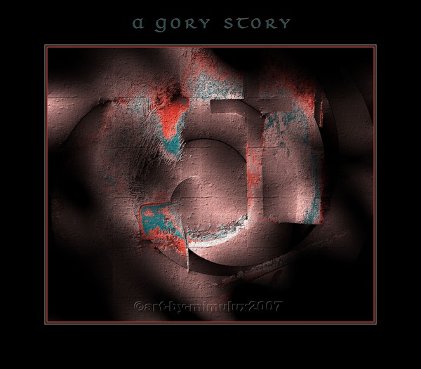 A GORY STORY