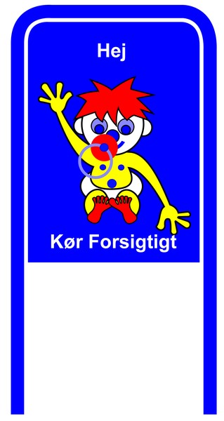 Drive Carefully Campaign Sign in Danish Hej Koer Forsigtigt