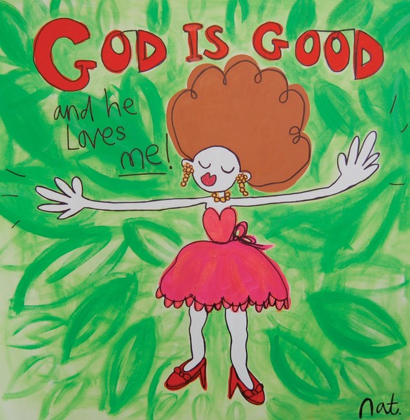 God is good and he loves me!