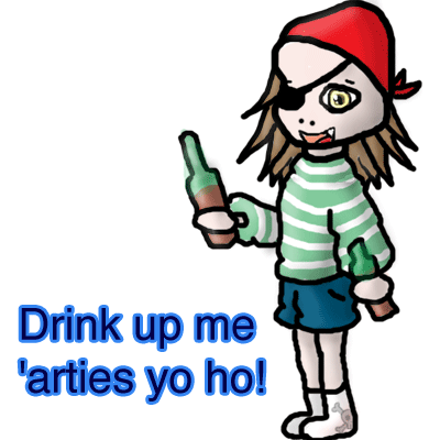 Drink up me 'arties yo ho
