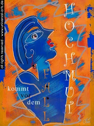 Hochmut kommt vor dem Fall -Pride will have a Fall