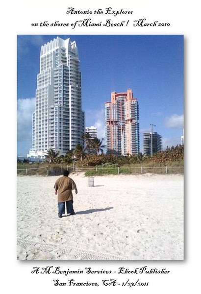 Antonio the Explorer on the shores of Miami Beach
