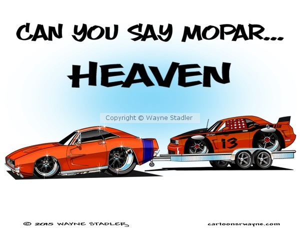 Can you say Mopar Heaven?