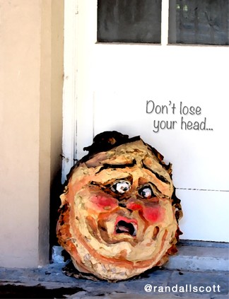 DON'T LOSE YOUR HEAD...