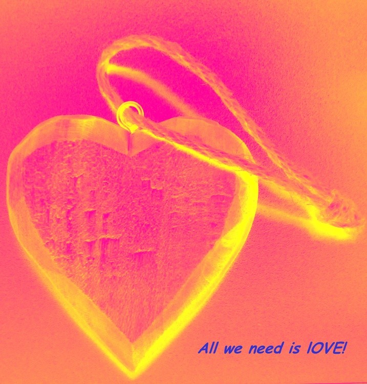 ALL WE NEED IS LOVE!