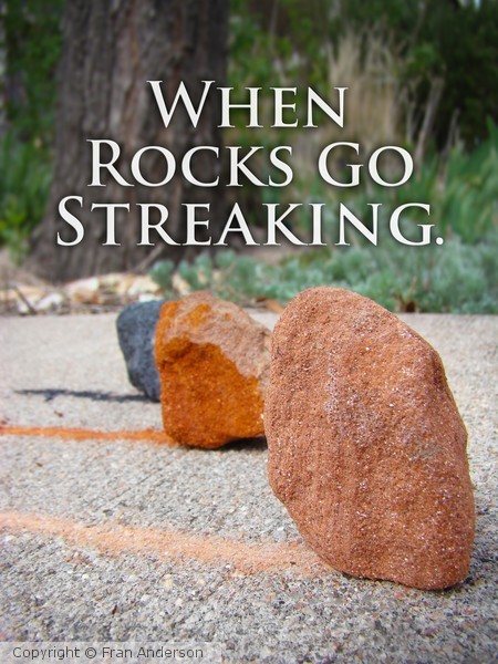 Rocks Streaking