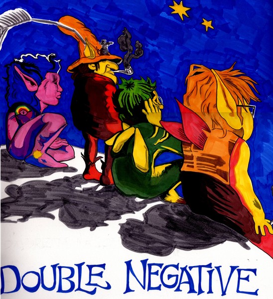 NEVER NEVER LAND: DOUBLE NEGATIVE