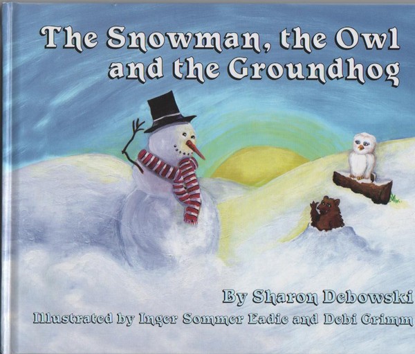 The Snowman the Owl and the Groundhog