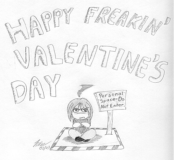 Happy Freakin' Valentine's Day.