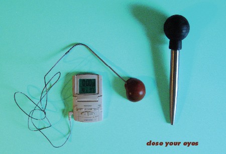 Close your eyes