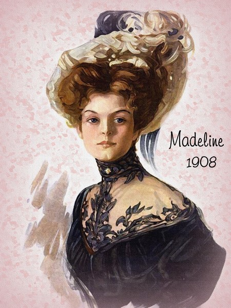 Madeline....