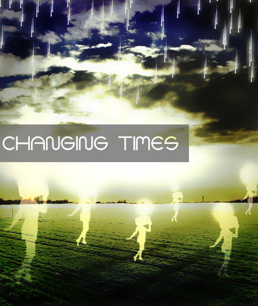 changing times