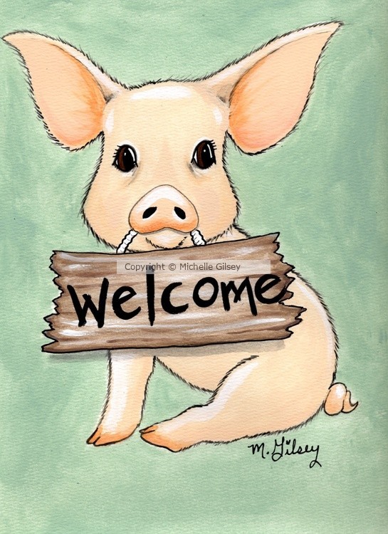 Welcome Piggy
