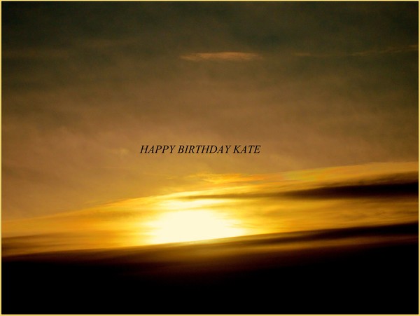 HAPPY BIRTHDAY KATE