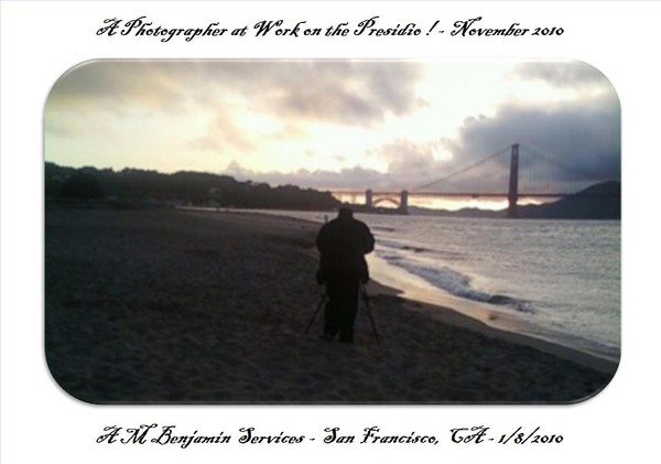 Photographer at work on the Presidio !