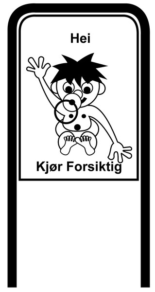 Drive Carefully Campaign Sign in Black and White in Norwegean Hei Kjoer Forsiktig