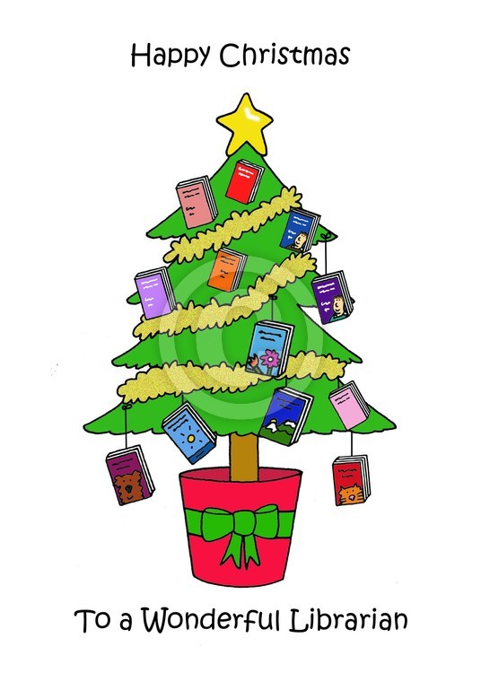 Happy Christmas Wonderful Librarian.