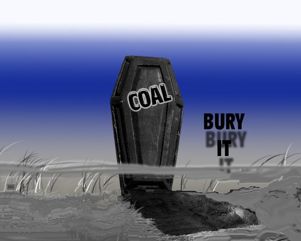 Coal bury it