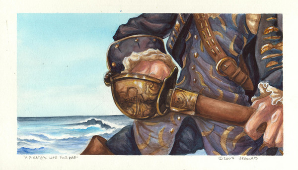 A pirate's life for me. 