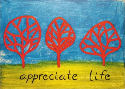 Appreciate Life