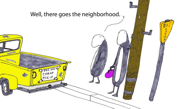 there goes the neighborhood