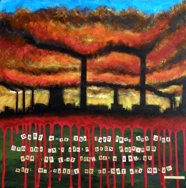 Only when the last tree.......