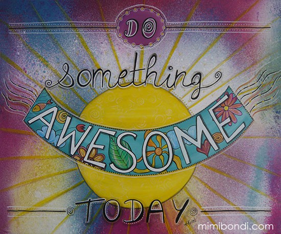Do Something Awesome Today!