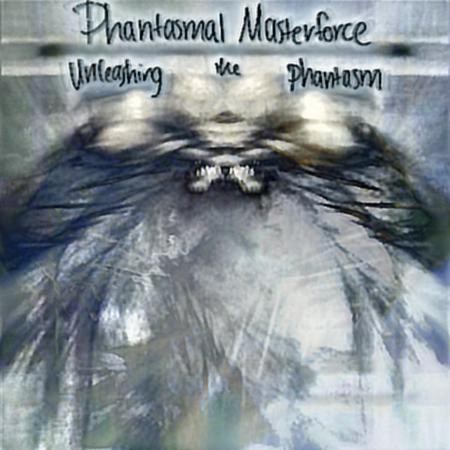 Unleashing The Phantasm