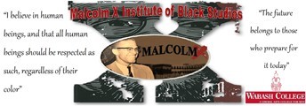 Malcolm X Institute Banner 2011-2012