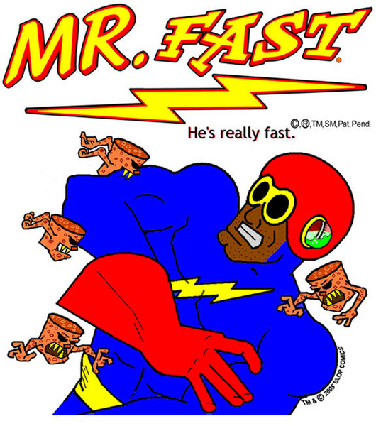 Mr. Fast!