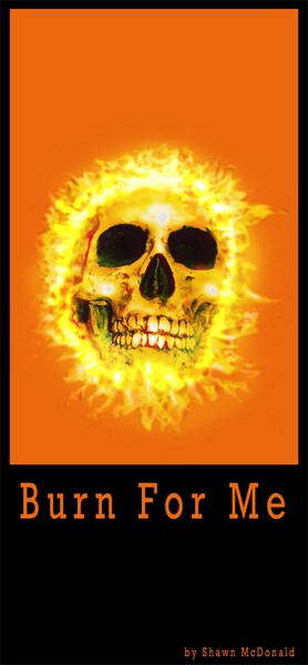 Burn for Me