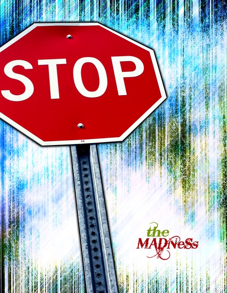 Stop The Madness