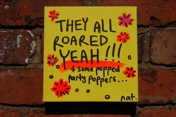 They all roared yeah!