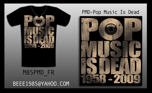 pop music is dead t-design