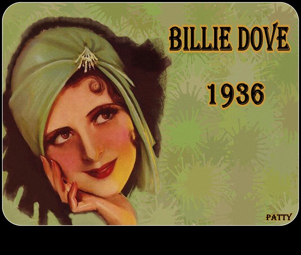 Billie Dove...