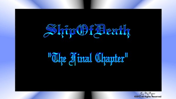 Ship of Death - The Final Chapter