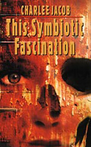 This Symbiotic Fascination