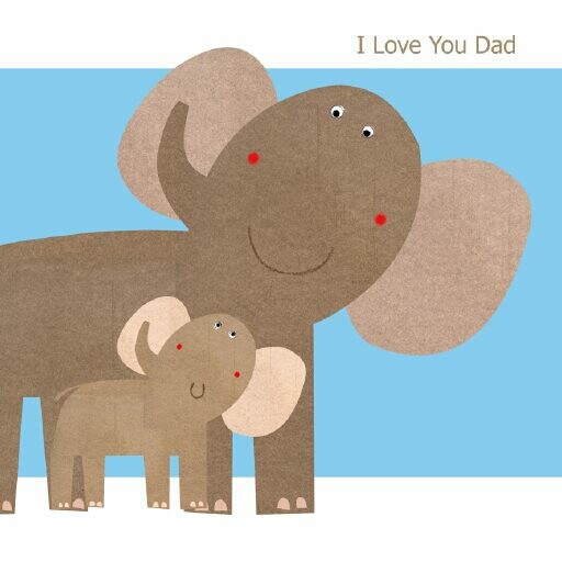I Love You Dad Elephant