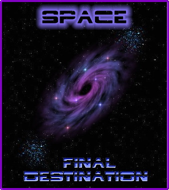 Space: Final Destination