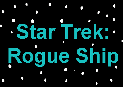 Star Trek:Rogue Ship