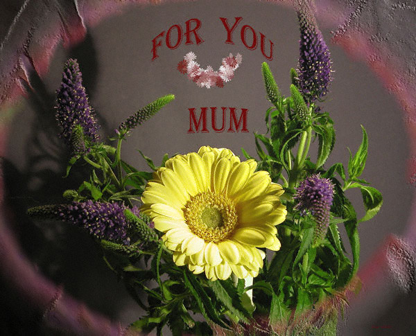 For you Mum