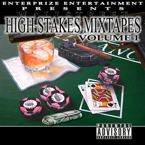 WALL$TREET High Stakes Mixtapes Volume I